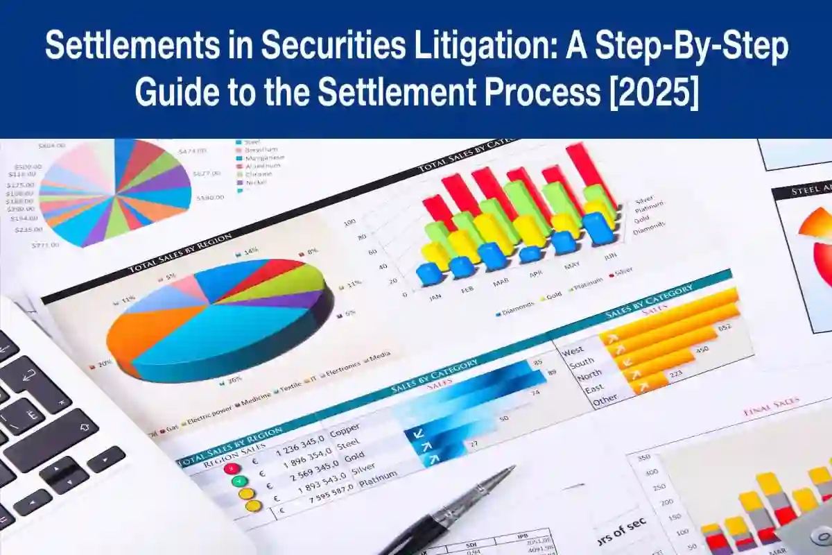 Settlements in Securities Litigation: A Step-By-Step Guide to the Settlement Process [2025] used in Settlements in Securities Litigation
