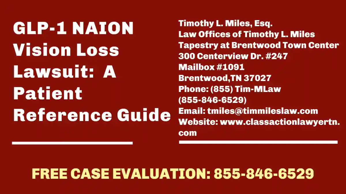 GLP-1 NAION Vision Loss Lawsuit: A Patient Reference Guide