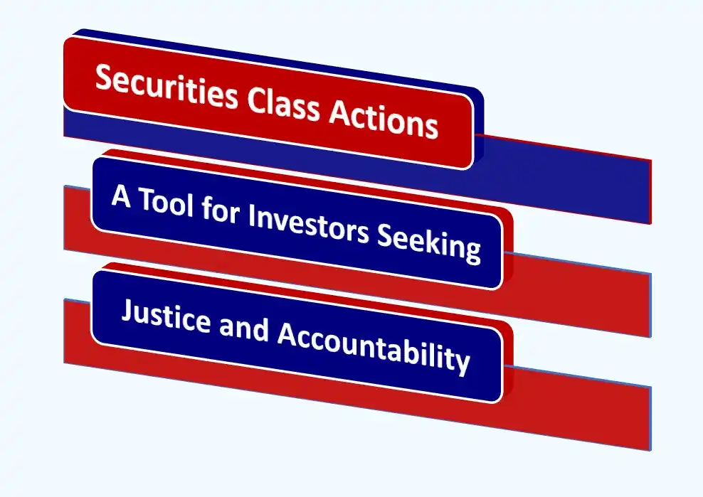 3d Diagram stating “Securities class actions; a vital tool for investors seeking justice and accountability” white foreground, dark blue background