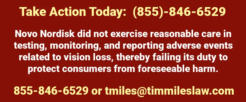 Legal Ad: Take action today for liraglutide NAION vision loss lawsuit. Call 855-846-6529 or email tmiles@timmileslaw.com." used in Link Between Saxenda and Vision Loss