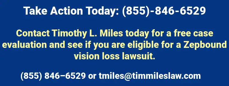 Legal Ad: Take Action Today in Zepbound; Call (855)-846-6529 or tmiles@timmileslaw.com, blue background, white and yellow foreground, in Zepbound and Vision Loss