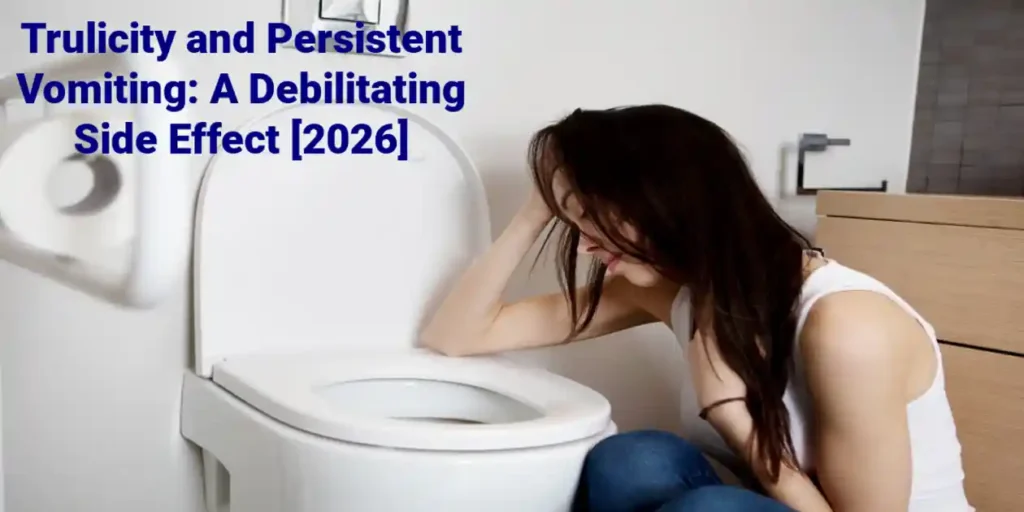 Title over girl vomitting in Trulicity and persistent vomiting