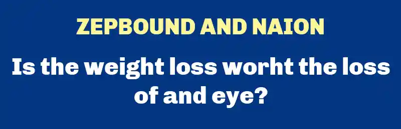 Zepbound and NAION - Is the weight loss worth the loss of an eye   Zepbound Eye Problems
