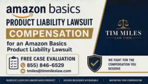 Blog 4 Attornyey add for free case evaluation in Compensation for an Amazon Basics Product Liability Lawsuit