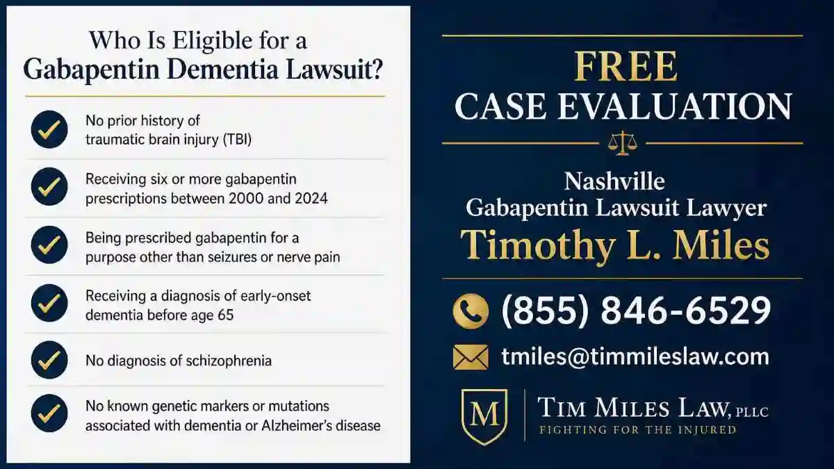 Criteria for a nashville gabapentin dementia lawsuit 1 atty add on eligibility for lawsuit