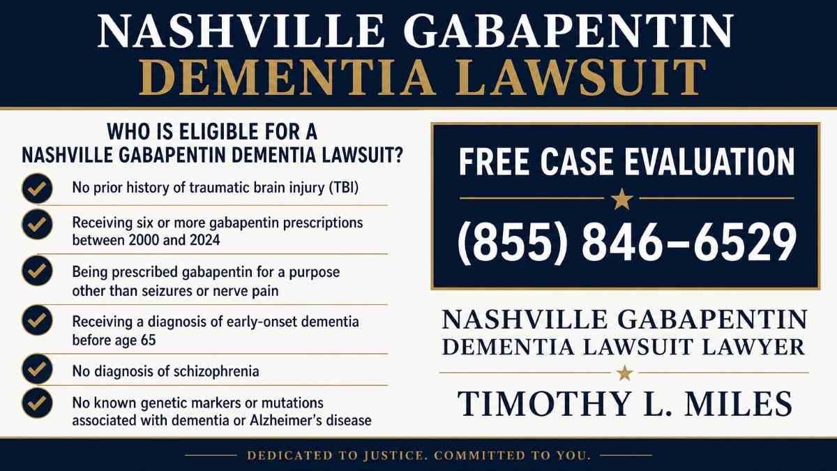 Do you qualify for a nashville gabapentin dementia lawsuits? 4 attorney add for free case evaluation in Qualify for Tennessee Cognitive Risks of Gabapentin