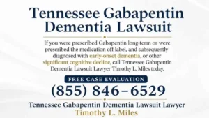 Blog 19 attorney add for free case evaluation in Tennessee Gabapentin Dementia Lawsuits.